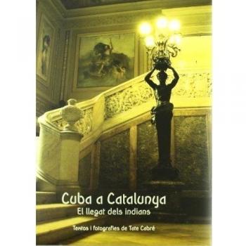 Cuba a Catalunya: El llegat dels indians