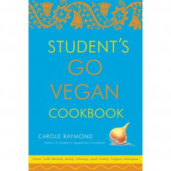 Student's Go Vegan Cookbook: 125 Quick, Easy, Cheap and Tasty Vegan Recipes