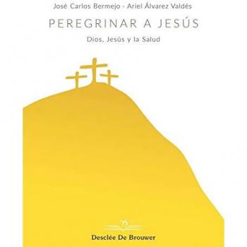 Peregrinar a Jesús Dios, Jesús y la Salud.