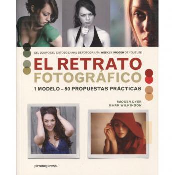 El retrato fotográfico. 1 modelo - 50 propuestas prácticas