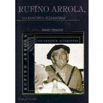 Rufino Arrola, Vulkanoren Atzamarrak