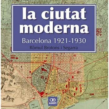 La Ciutat Moderna. Barcelona 1921-1930: 5