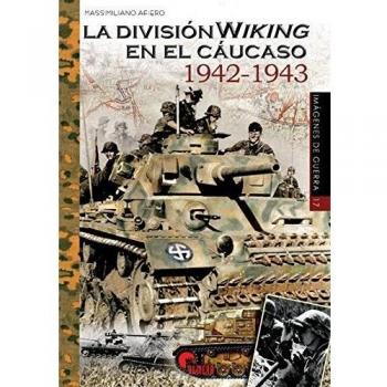 La División Wiking en el Cáucaso 1942-1943: 17
