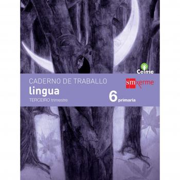 Caderno de lingua. 6 Primaria, 3 Trimestre. Celme - 9788498545470