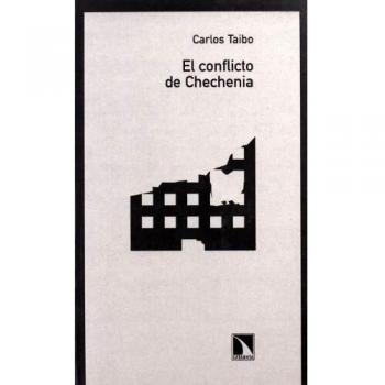 Conflicto De Chechenia,El 3ｦed. - Carlos Taibo Arias