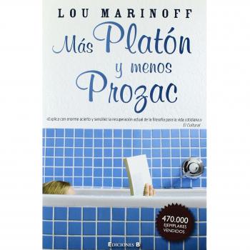 Más Platón y menos Prozac