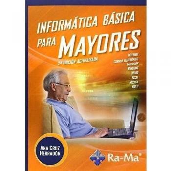 Informática Básica para Mayores 2ª Edición
