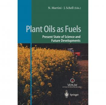 Plant Oils as Fuels: Present State of Science and Future Developments