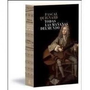Todas las mañanas del mundo - Pascal Quignard
