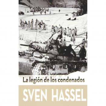 La legión de los condenados - Sven Hassel