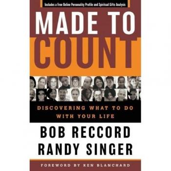 Made to Count: Life Purpose Discovery Guide by Bob Reccord