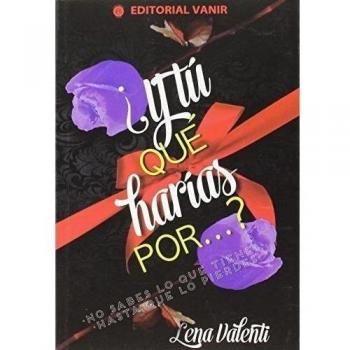 Y Tu Que Harías Por - Volumen 2