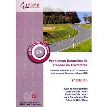 Problemas Resueltos de Trazado de Carreteras 2ª Edición