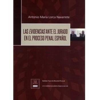 Las evidencias ante el jurado en el proceso penal español
