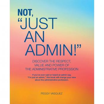 Empowered Admin: Beyond the Basics by Peggy Vasquez