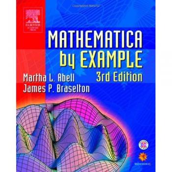Mathematica by Example: Comprehensive Guide with CD for Advanced Mathematical Applications