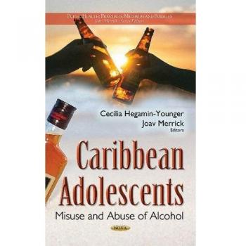 Caribbean Adolescents: Misuse & Abuse of Alcohol