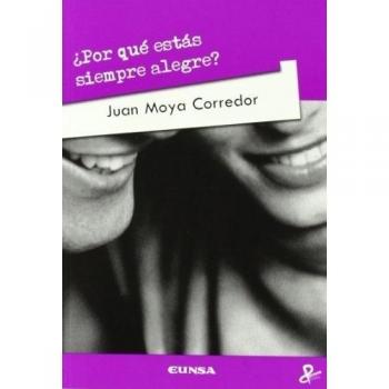 ¿Por qué estás siempre alegre?