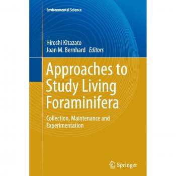 Approaches to Study Living Foraminifera: Collection, Maintenance and Experimentation
