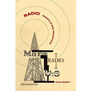 Radio: Essays in Bad Reception