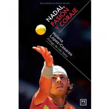 Nadal, Pasión y coraje