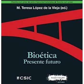 Bioética. Presente Futuro
