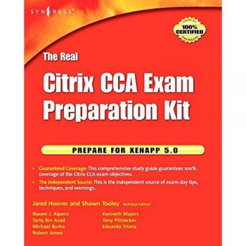 Citrix CCA Exam Prep Kit: Comprehensive Study Guide for XenApp 5.0