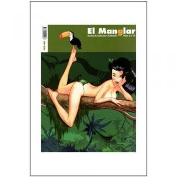 EL MANGLAR. REVISTA DE HISTORIETA E ILUSTRACIÓN RETAPADO NºS 6 A 10 Vvaa. ..
