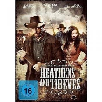 Heathens and Thieves - Das Glück ist mit dem Bösen [DVD] [Alemania]