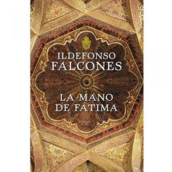 La mano de Fátima - Ildefonso Falcones