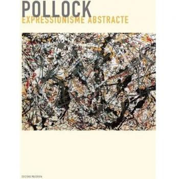 Pollock. Expressionisme abstracte