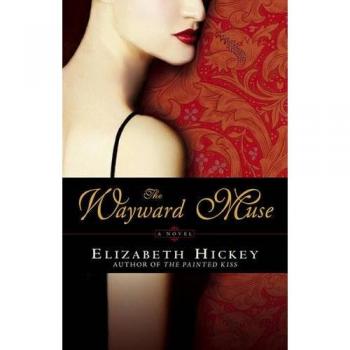 The Wayward Muse: A Novel