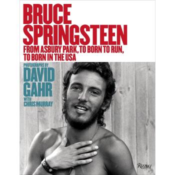 Bruce Springsteen 1973-1986: From Born to Run to Born in the USA