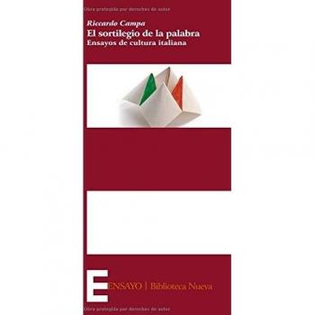 El Sortilegio De La Palabra. Ensayos De Cultura Italiana