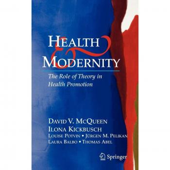 Health and Modernity: Theoretical Foundations for Health Promotion