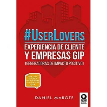 Experiencia de cliente y empresas GIP (Tapa blanda) - UserLovers