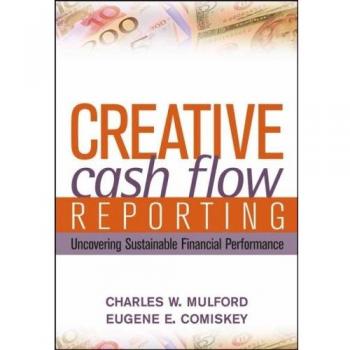 Creative Cash Flow Reporting: Uncovering Sustainable Financial Performance
