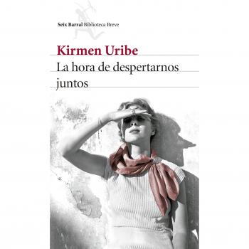 La hora de despertarnos juntos - Kirmen Uribe