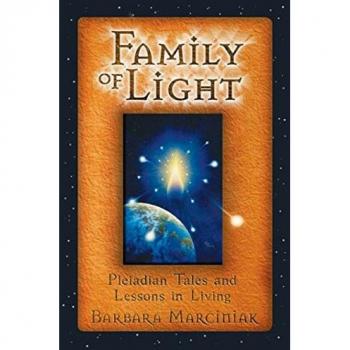 Family of Light: Pleiadian Tales and Lessons in Living