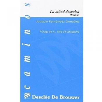 La mitad descalza oremus