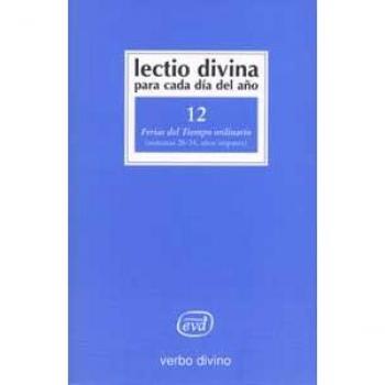 Lectio Divina para cada día del año: Ferias del Tiempo Ordinario: Volumen 12