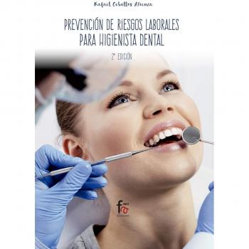 Prevención de riesgos laborales para higienista dental - 2ª edición