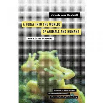 A Foray into the Worlds of Animals and Humans: with A Theory of Meaning: 12