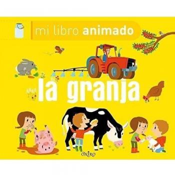 La granja: Mi primer libro animado