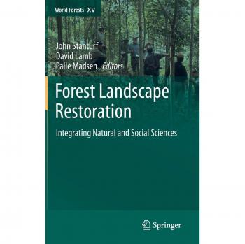 Forest Landscape Restoration: Integrating Natural and Social Sciences