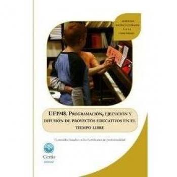UF1948 Programación, ejecución y difusión de proyectos educativos en el tiempo libre.