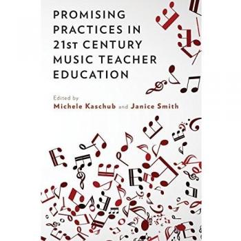 21st Century Music Teacher Education: Best Practices Guide