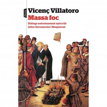 Massa foc: Premi Carles Rahola d'assaig 2018 - VILLATORO LAMOLLA, VICENÇ