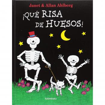 ¡Qué risa de huesos! - Ahlberg, Allan
