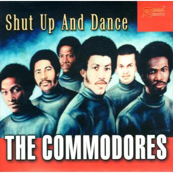 shut up and dance - COMMODORES